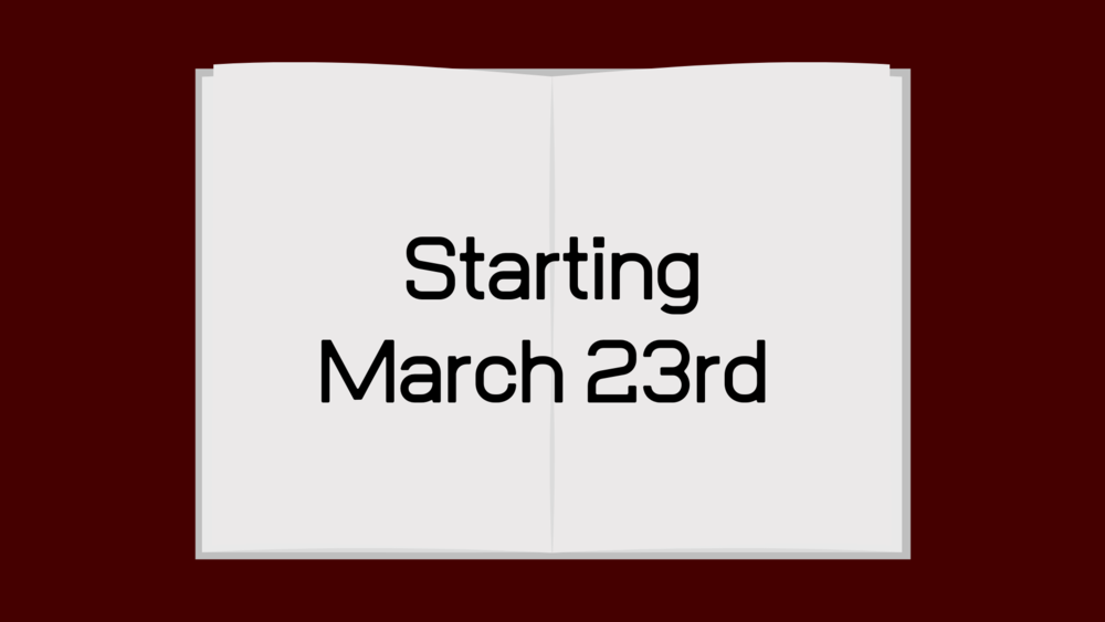 Starting March 23rd